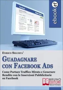 Copertina di Guadagnare con Facebook Ads